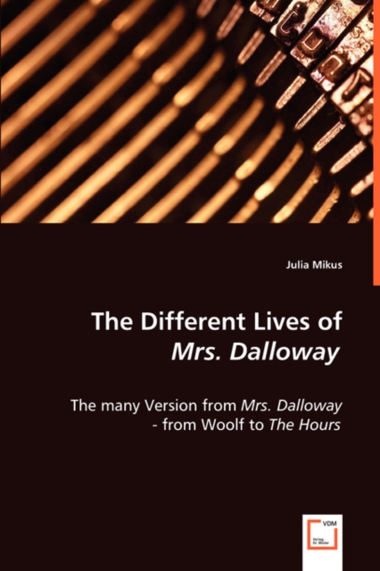 The Different Lives of Mrs. Dalloway, Paperback / softback Book