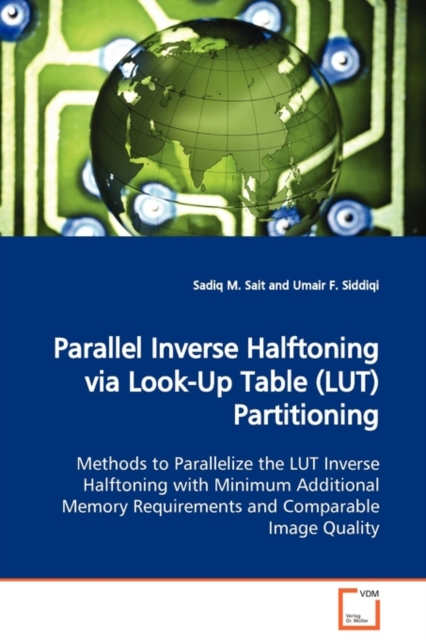 Parallel Inverse Halftoning Via Look-Up Table (Lut) Partitioning, Paperback / softback Book