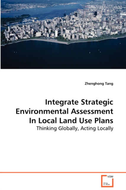 Integrate Strategic Environmental Assessment in Local Land Use Plans, Paperback / softback Book