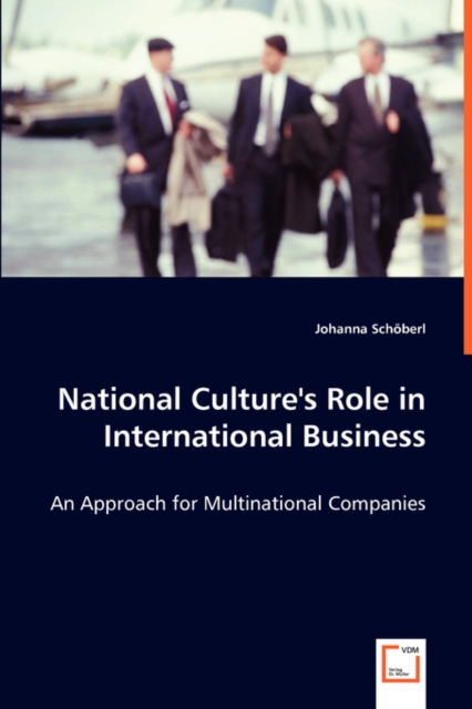 National Culture's Role in International Business, Paperback / softback Book