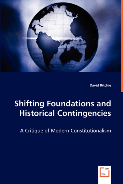 Shifting Foundations and Historical Contingencies, Paperback / softback Book