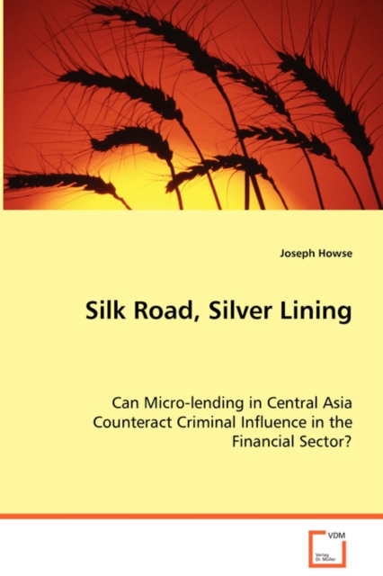 Silk Road, Silver Lining, Paperback / softback Book