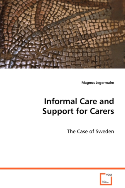 Informal Care and Support for Carers, Paperback / softback Book