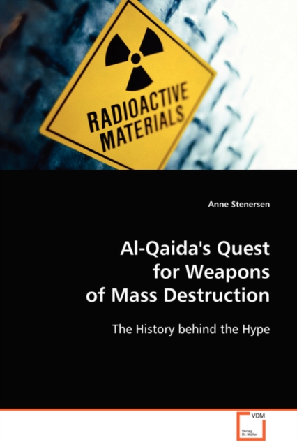 Al-Qaida's Quest for Weapons of Mass Destruction, Paperback / softback Book