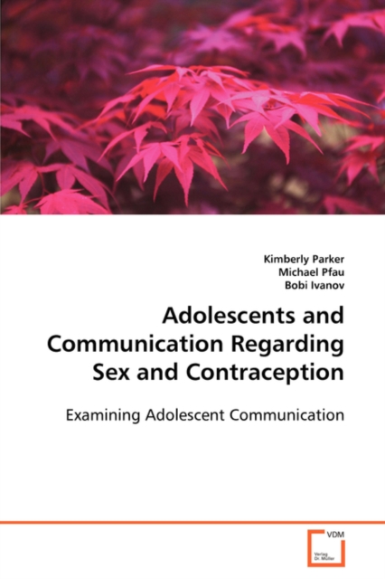 Adolescents and Communication Regarding Sex and Contraception, Paperback / softback Book