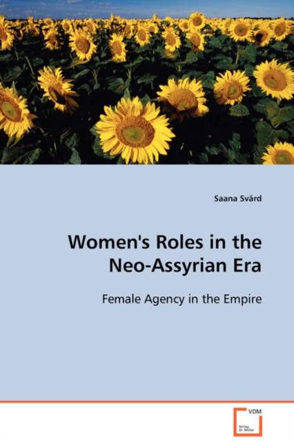 Women's Roles in the Neo-Assyrian Era, Paperback / softback Book