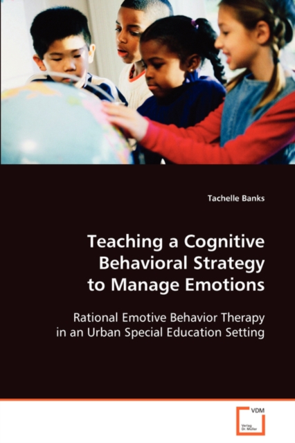 Teaching a Cognitive Behavioral Strategy to Manage Emotions, Paperback / softback Book