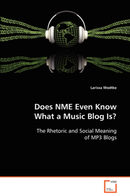 Does Nme Even Know What a Music Blog Is?, Paperback / softback Book
