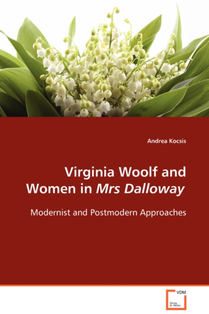 Virginia Woolf and Women in Mrs Dalloway, Paperback / softback Book