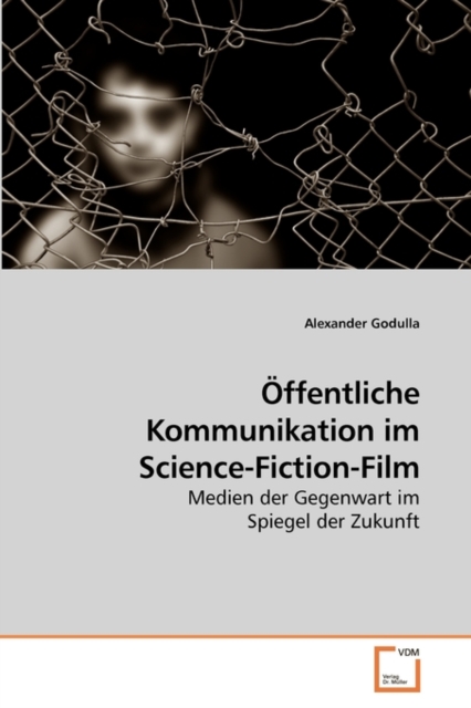 Offentliche Kommunikation im Science-Fiction-Film, Paperback / softback Book
