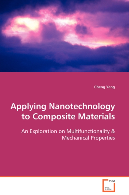 Applying Nanotechnology to Composite Materials, Paperback / softback Book