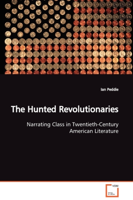The Hunted Revolutionaries, Paperback / softback Book