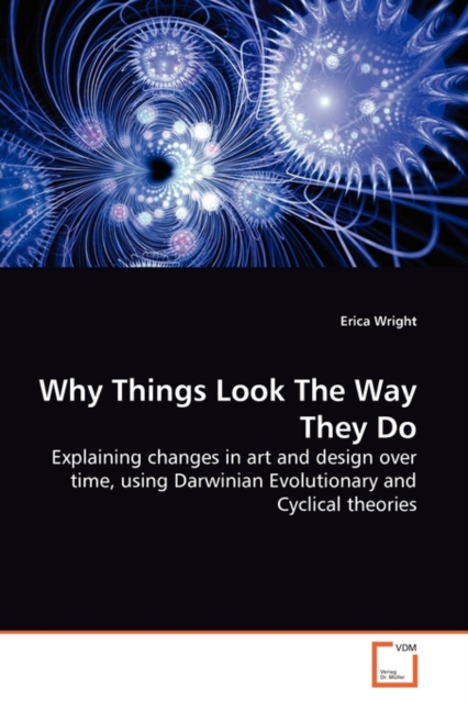 Why Things Look the Way They Do, Paperback / softback Book