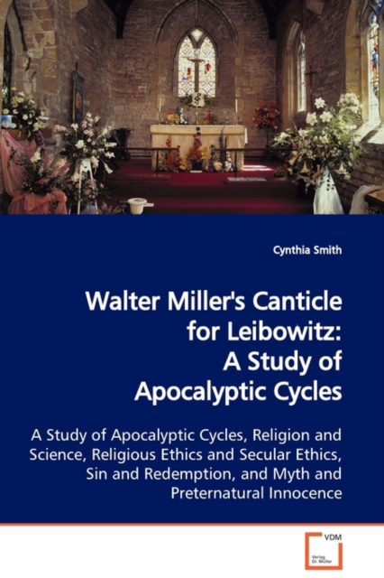 Walter Miller's Canticle for Leibowitz : A Study of Apocalyptic Cycles, Paperback / softback Book