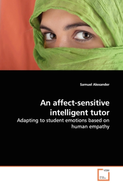 An Affect-Sensitive Intelligent Tutor, Paperback / softback Book
