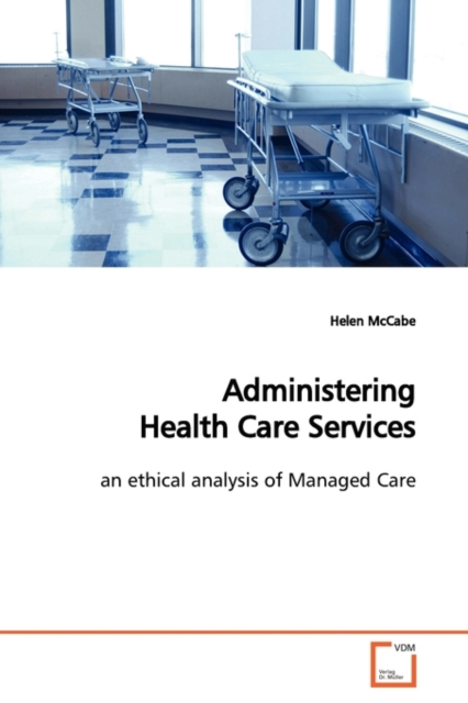 Administering Health Care Services, Paperback / softback Book
