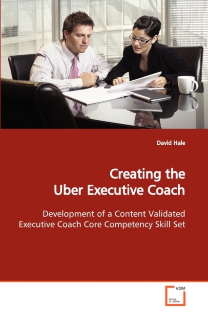 Creating the Uber Executive Coach, Paperback / softback Book
