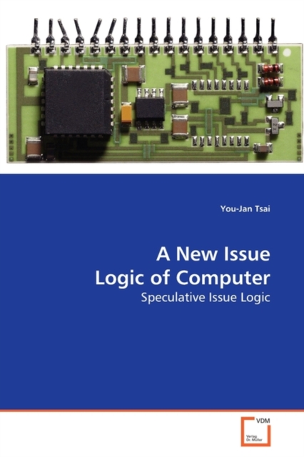A New Issue Logic of Computer, Paperback / softback Book