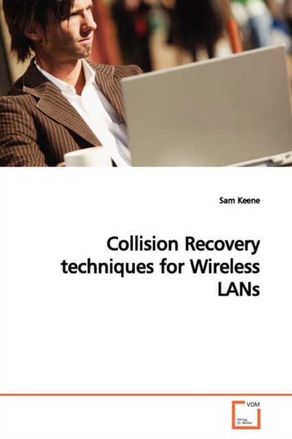 Collision Recovery Techniques for Wireless LANs, Paperback / softback Book