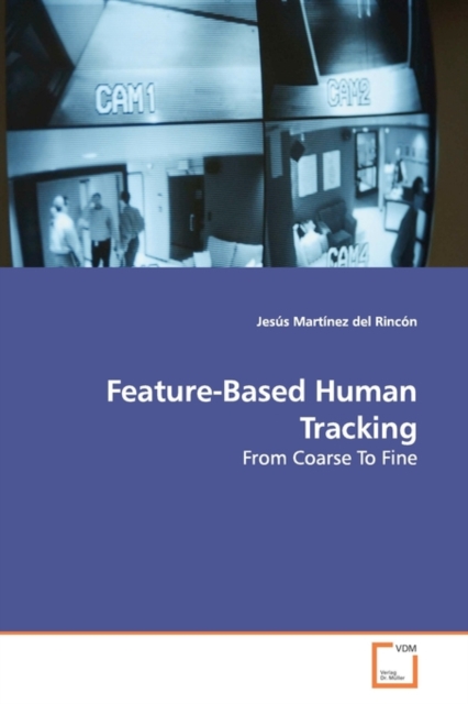 Feature-Based Human Tracking, Paperback / softback Book