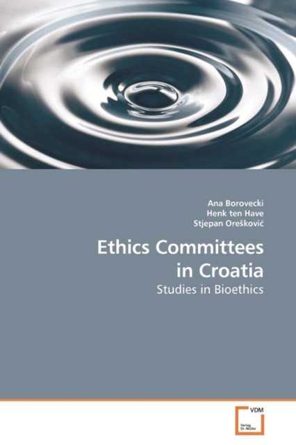 Ethics Committees in Croatia, Paperback / softback Book