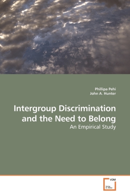 Intergroup Discrimination and the Need to Belong, Paperback / softback Book