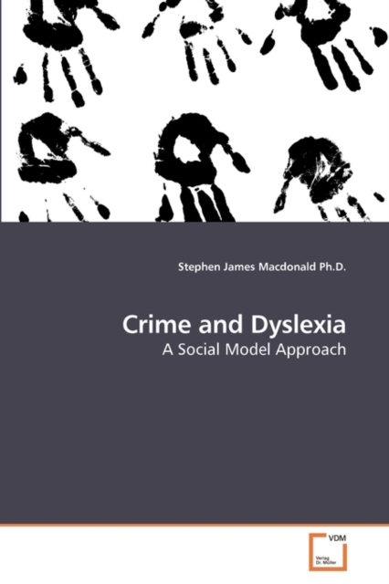 Crime and Dyslexia, Paperback / softback Book