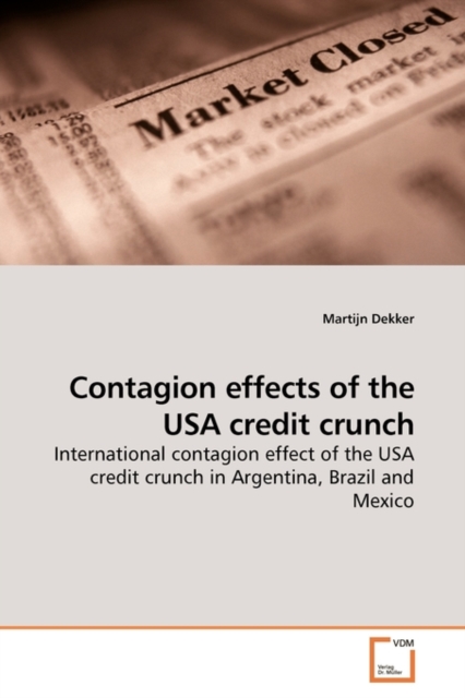 Contagion Effects of the USA Credit Crunch, Paperback / softback Book