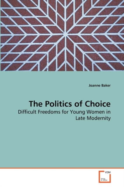 The Politics of Choice, Paperback / softback Book