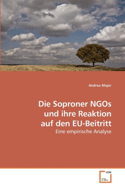 Die Soproner NGOs und ihre Reaktion auf den EU-Beitritt, Paperback / softback Book