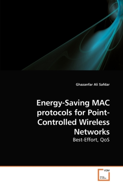 Energy-Saving Mac Protocols for Point-Controlled Wireless Networks, Paperback / softback Book