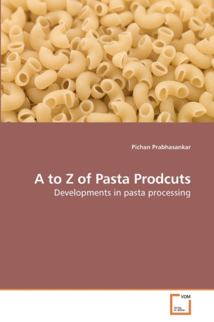A to Z of Pasta Prodcuts, Paperback / softback Book