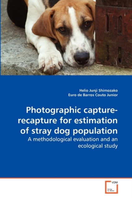 Photographic Capture-Recapture for Estimation of Stray Dog Population, Paperback / softback Book
