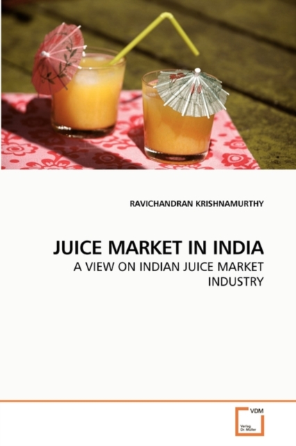Juice Market in India, Paperback / softback Book