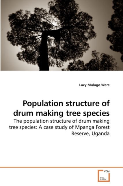 Population Structure of Drum Making Tree Species, Paperback / softback Book