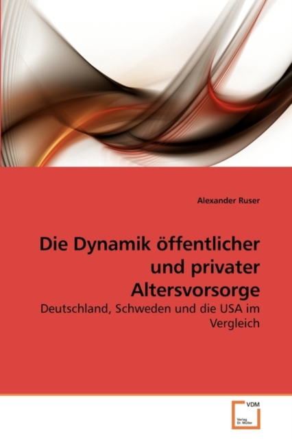 Die Dynamik offentlicher und privater Altersvorsorge, Paperback / softback Book