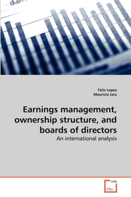 Earnings Management, Ownership Structure, and Boards of Directors, Paperback / softback Book