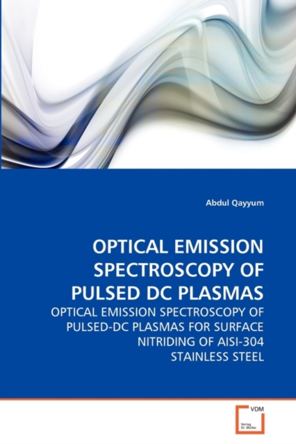 Optical Emission Spectroscopy of Pulsed DC Plasmas, Paperback / softback Book