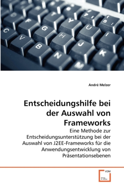 Entscheidungshilfe Bei Der Auswahl Von Frameworks, Paperback / softback Book