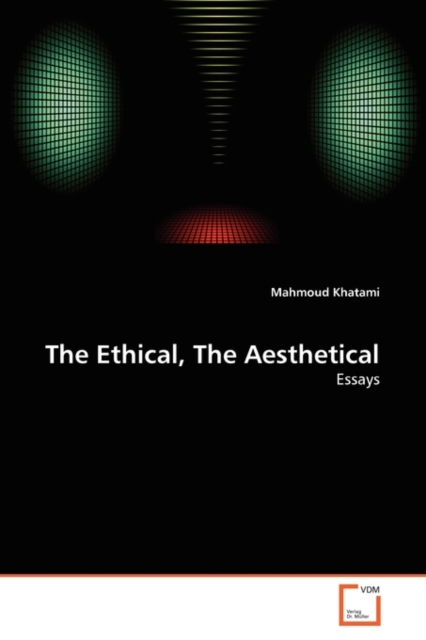The Ethical, the Aesthetical, Paperback / softback Book