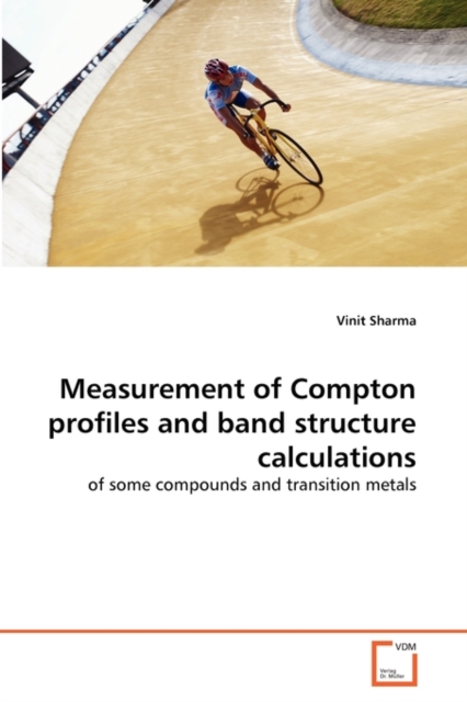 Measurement of Compton Profiles and Band Structure Calculations, Paperback / softback Book