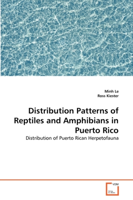 Distribution Patterns of Reptiles and Amphibians in Puerto Rico, Paperback / softback Book