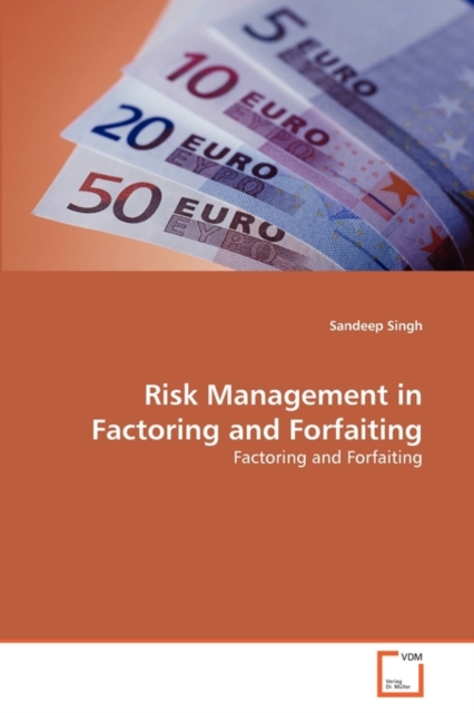 Risk Management in Factoring and Forfaiting, Paperback / softback Book