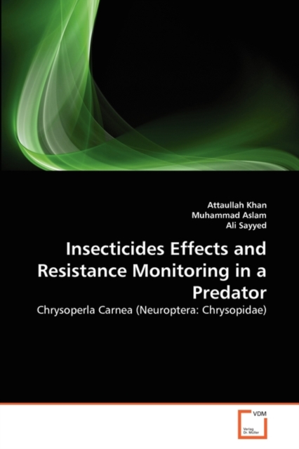 Insecticides Effects and Resistance Monitoring in a Predator, Paperback / softback Book