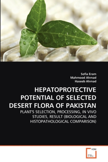 Hepatoprotective Potential of Selected Desert Flora of Pakistan, Paperback / softback Book