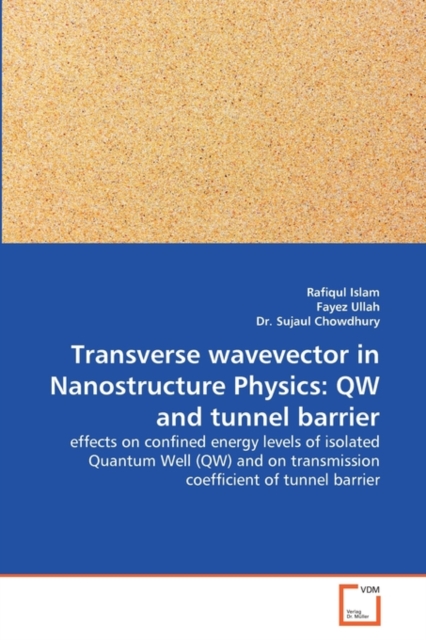 Transverse Wavevector in Nanostructure Physics : Qw and Tunnel Barrier, Paperback / softback Book