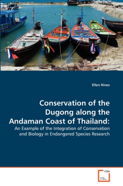 Conservation of the Dugong Along the Andaman Coast of Thailand, Paperback / softback Book