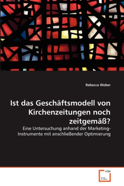 Ist Das Geschaftsmodell Von Kirchenzeitungen Noch Zeitgemass?, Paperback / softback Book