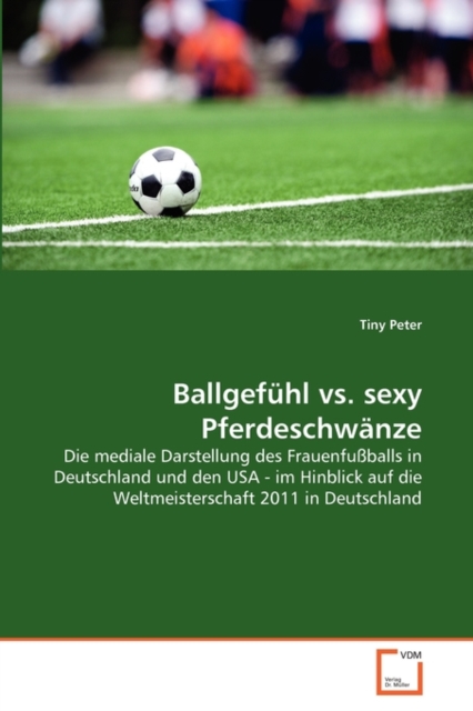 Ballgefuhl vs. Sexy Pferdeschwanze, Paperback / softback Book