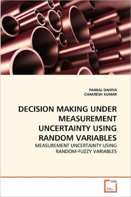 Decision Making Under Measurement Uncertainty Using Random Variables, Paperback / softback Book